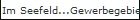 Im Seefeld...Gewerbegebiet?